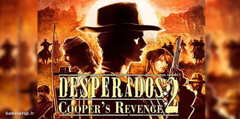 Desperados 2: Cooper's Revenge نام یک بازی سوم شخص ماجراجویی است که ادامه ای مستقل از نسخه اول بازی به نام Wanted Dead or Alive میباشد