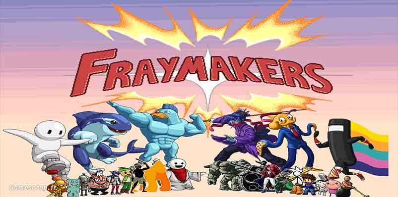 Fraymakers نام بازی جدیدی در سبک مبارزات گروهی است که با همکاری دو شرکت Team Fray, McLeodGaming توسعه یافته و در سال 2022 در نسخه ویندوز به وسیله McLeodGaming منتشر خواهد شد.