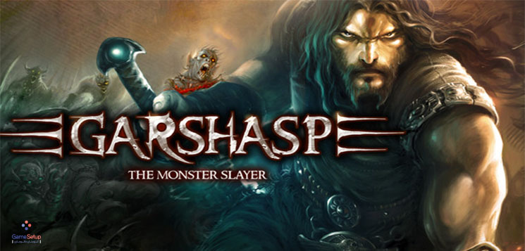 دانلود بازی Garshasp The Monster Slayer برای کامپیوتر با لینک مستقیم و نیم بها