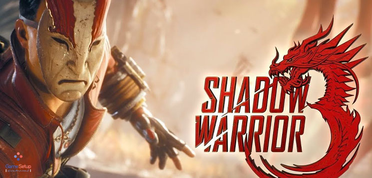 دانلود بازی Shadow Warrior 3 برای کامپیوتر با لینک مستقیم و پرسرعت