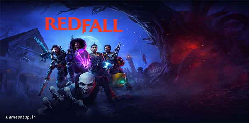 Redfall عنوان جدیدترین بازی شرکت Arkane Studios خالق سری بازی های بی آبرو میباشد