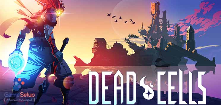 بازی اندروید Dead Cells با گیم پلی مهیج خود توانسته به یکی از بهترین بازی های اندروید