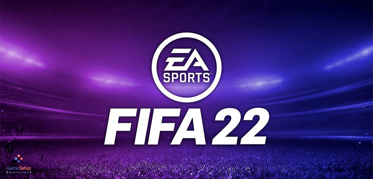 دانلود بازی FIFA 22 و پایان کار الکترونیک آرتز با فیفا!