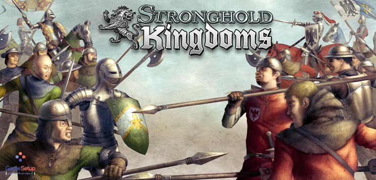 دانلود بازی انلاین Stronghold Kingdoms برای اندروید با لینک مستقیم + دیتا